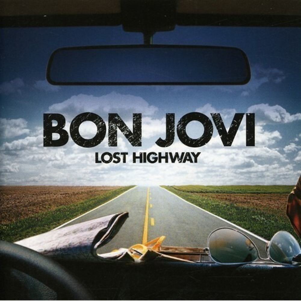 Lost Highway by Bon Jovi (CD, 2007)